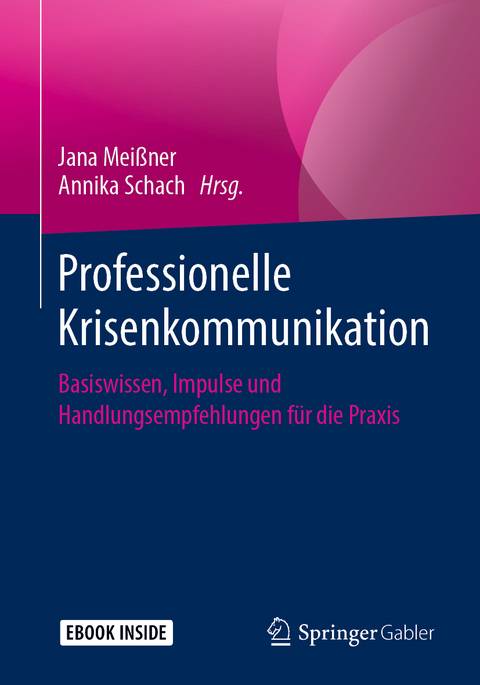 Professionelle Krisenkommunikation - Handbuch für die Praxis